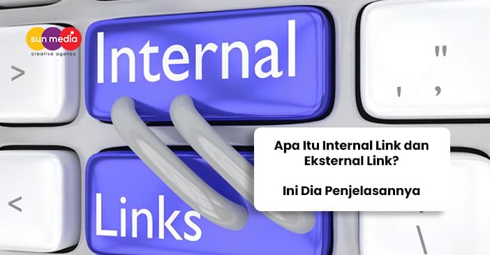 Kenali Apa Itu Internal Link dan Eksternal Link